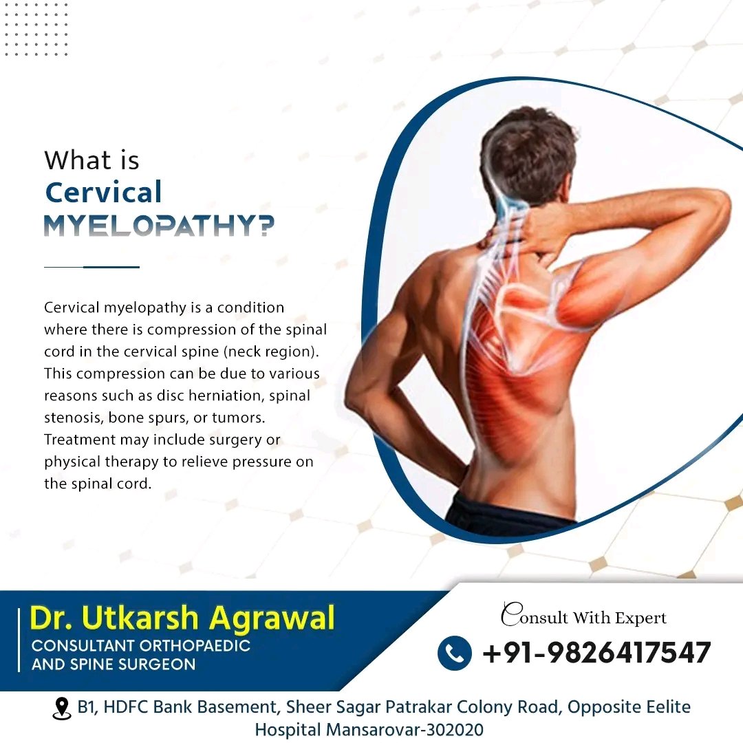 What is Cervical Myelopathy? Causes, Symptoms & Treatment by Dr. Utkarsh Agrawal in Jaipur